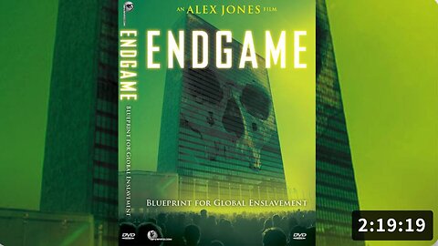 The Alex Jones Experience End Game 1.0
