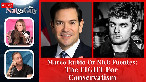 Nick Fuentes & America First VS Marco Rubio & MAGA. / Minnesota Mayhem. | Nat and The Guy LIVE