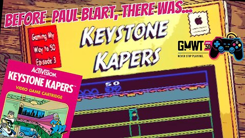 Keystone Kapers Atari 2600 | The 8-Bit British Paul Blart | Gaming My Way To 50 #3
