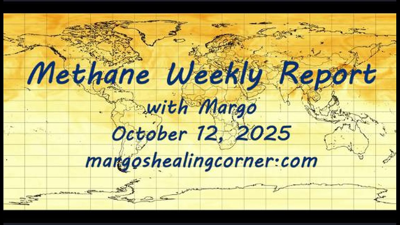 Methane Weekly Report with Margo (Oct. 12, 2025)