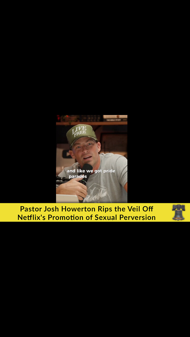 Pastor Josh Howerton Rips the Veil Off Netflixs Promotion of Sexual Perversion