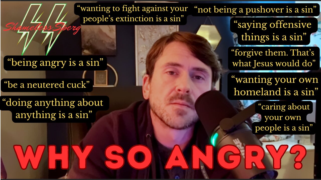 Why is Shameless Sperg so angry?