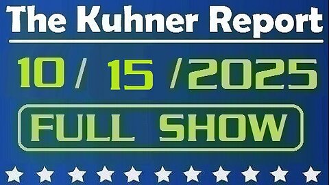 The Kuhner Report - October 15 2025 FULL SHOW