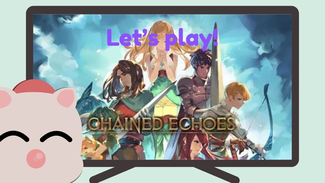 Let's play Chained Echoes! RPG Tuesday returns!