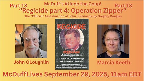 UndoTheCoup part 13: "Operation Zipper," from Regicide by Gregory Douglas, Sept. 29, 2025