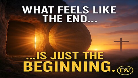 What Feels Like the End Is Just the Beginning – God’s Plan Never Fails