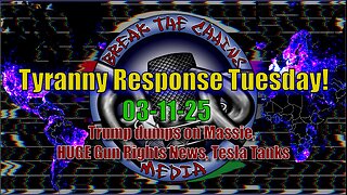 03-11-25 Trump Dumps on Massie, HUGE Gun Rights news in CO, Tesla Stock Tanks