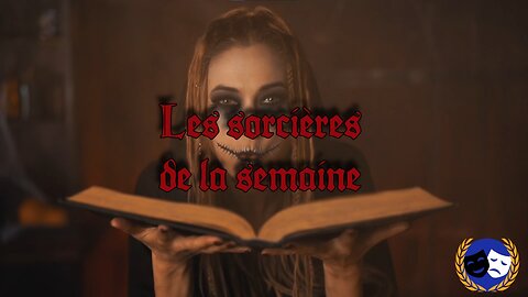 Les SORCIÈRES de la semaine - 29/12/25
