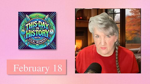 February 18 This Day in History