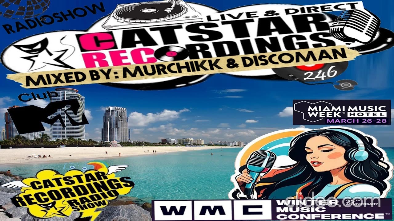 CATSTAR RECORDINGS RADIO SHOW 246 (MIAMI WMC 2025)
