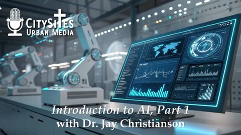 Introduction to AI Part 1 with Dr. Jay Christianson