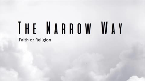 The Narrow Way