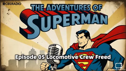 Superman 005 Locomotive Crew Freed