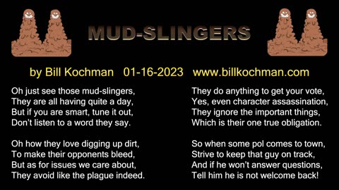 MUD SLINGERS -- an original song by Bill Kochman.