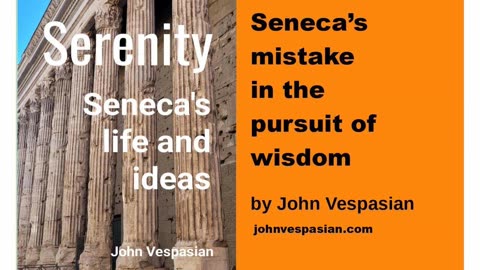 Seneca’s mistake in the pursuit of wisdom