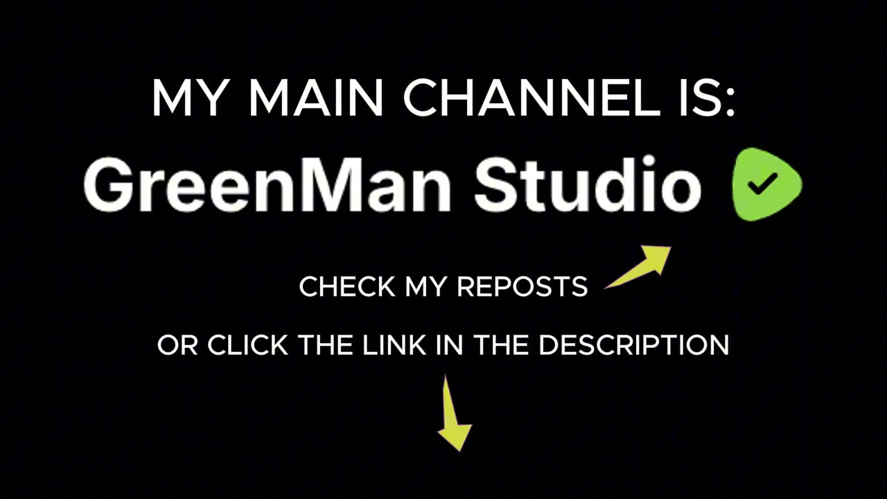 'GREENMAN STUDIO' is my main channel