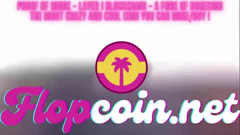 Flopcoin is the coolest Proof Of Work Meme Coin you can Mine or Buy !