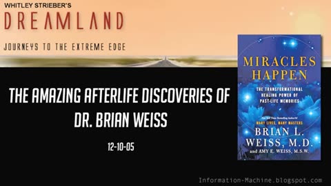 The Amazing Afterlife Discoveries of Dr. Brian Weiss,