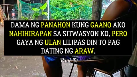 Dama ng panahon kung gaano ako nahihirapan, pero gaya ng ulan lilipas din to pagdating ng araw.