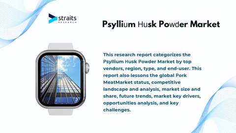 Psyllium Husk Powder Market Outlook 2024-2032: Key Trends, Market Dynamics, and Leading Players