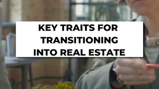 🏠 Key Traits For Transitioning Into Real Estate 💼✨