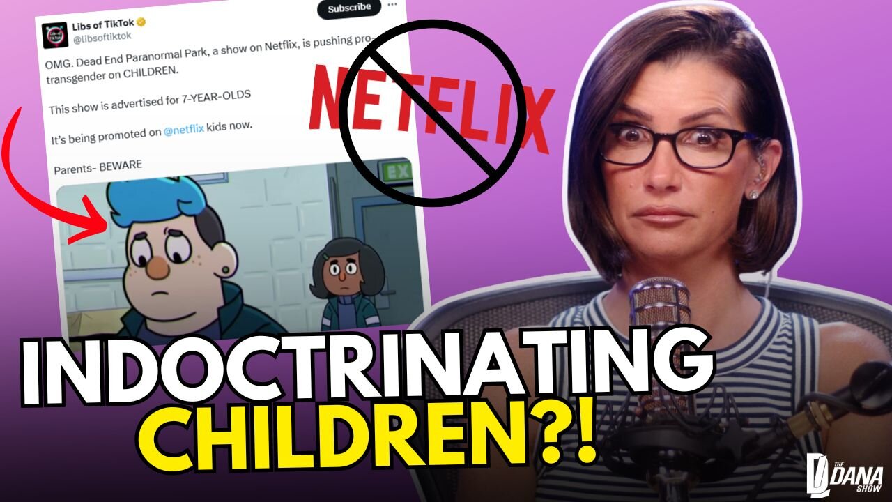 Will You CANCEL Your Netflix Account Over This Trans Kid's Show?! | The Dana Show - 10/01/25