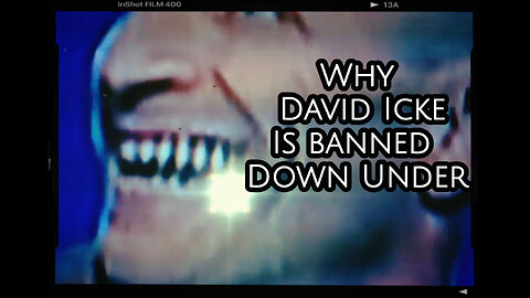 Why David Icke Is Banned Down Under