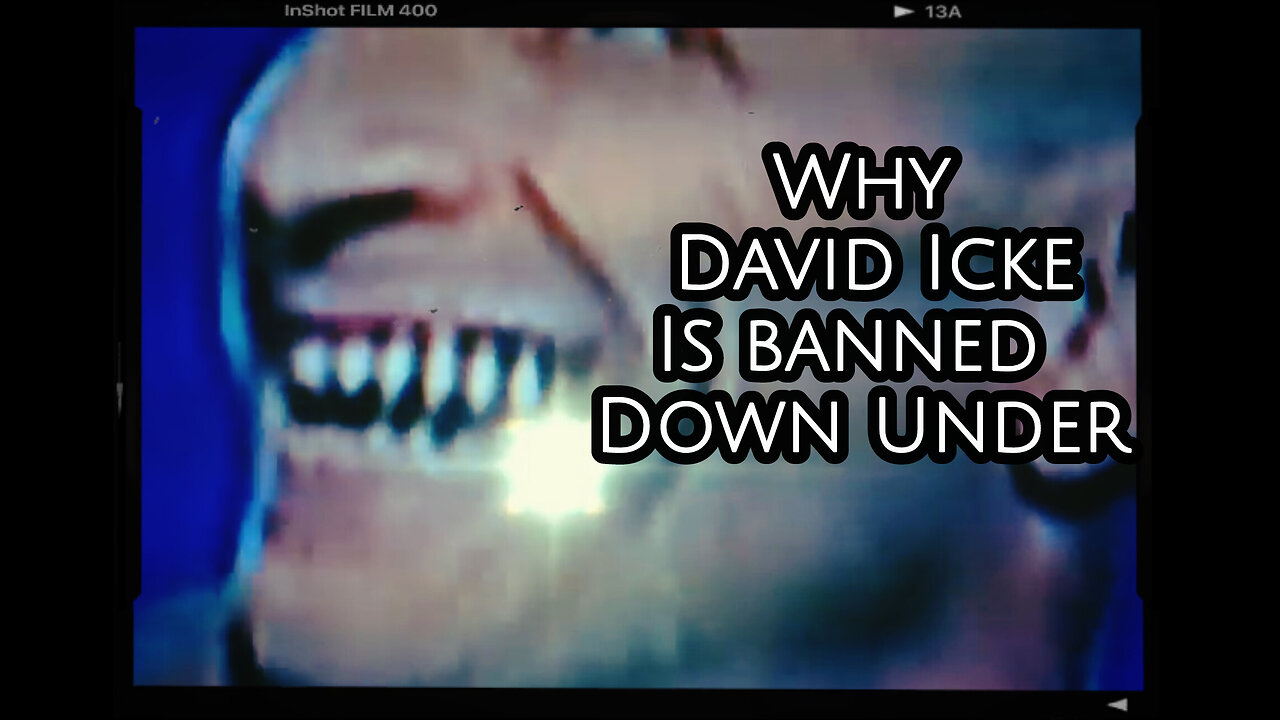 Why David Icke Is Banned Down Under