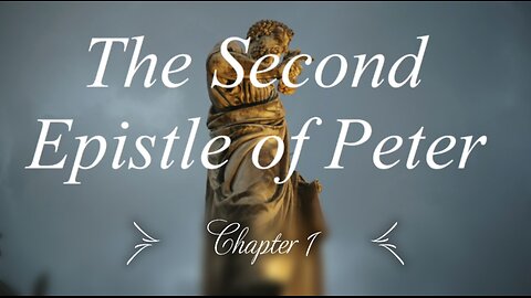 The Second Epistle of Peter Chapter 1 | KJV