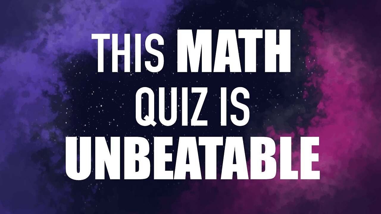 Unbeatable Math Quiz