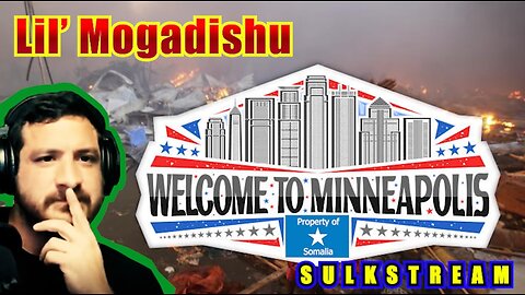 Sulk Stream #573 Li'l Mogadishu