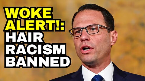 WOKE ALERT! Pennsylvania Bans HAIR RACISM