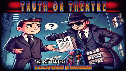 FRIDAY NIGHT: TRUTH OR THEATRE!