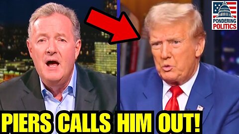 Piers Morgan CALLS OUT Trump, CONFRONTS HIS SON