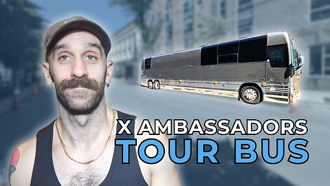 X Ambassadors - BUS INVADERS Ep. 2141