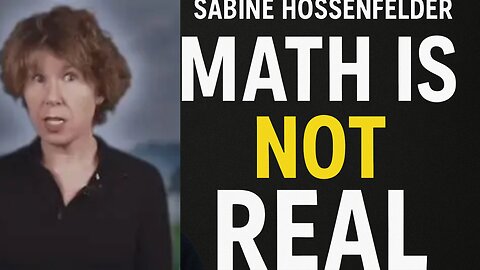 Physicist EVISCERATES MYTH of Math