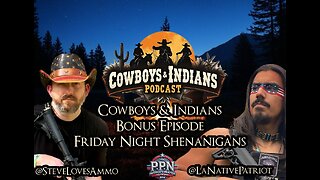 Cowboys & Indians Friday Night