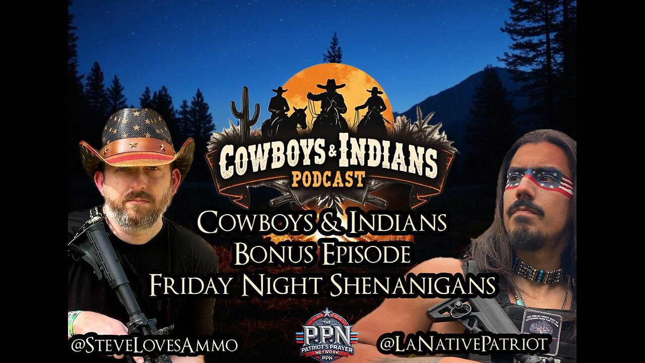 Cowboys & Indians Friday Night