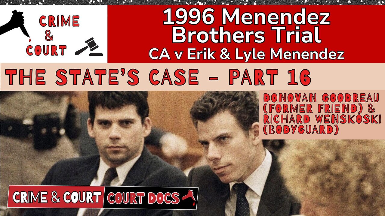 Menendez Brothers 1996 Trial | The State’s Case - Part 16 (CA v Erik & Lyle Menendez)