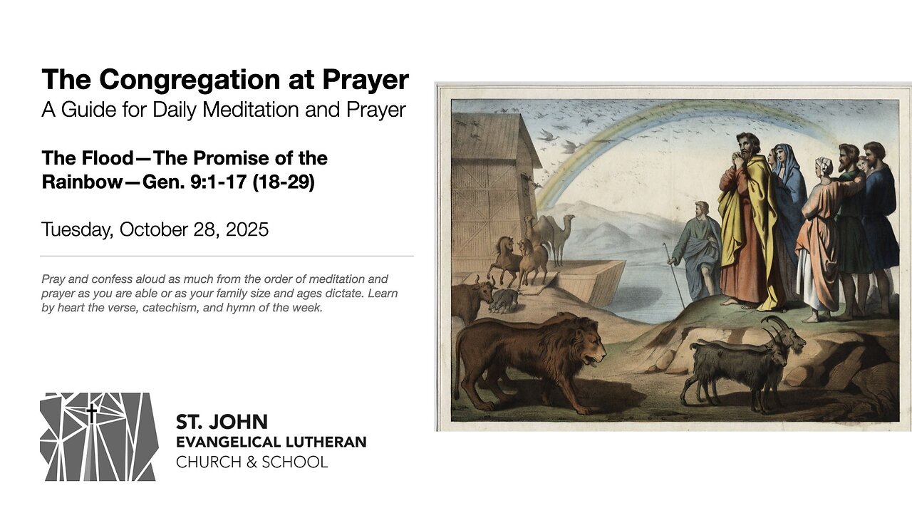 The Flood—The Promise of the Rainbow—Gen. 9:1-17 (18-29)