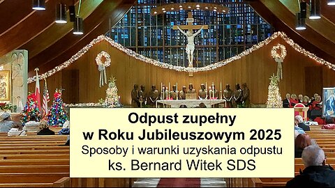 Odpust zupełny w Roku Jubileuszowym 2025