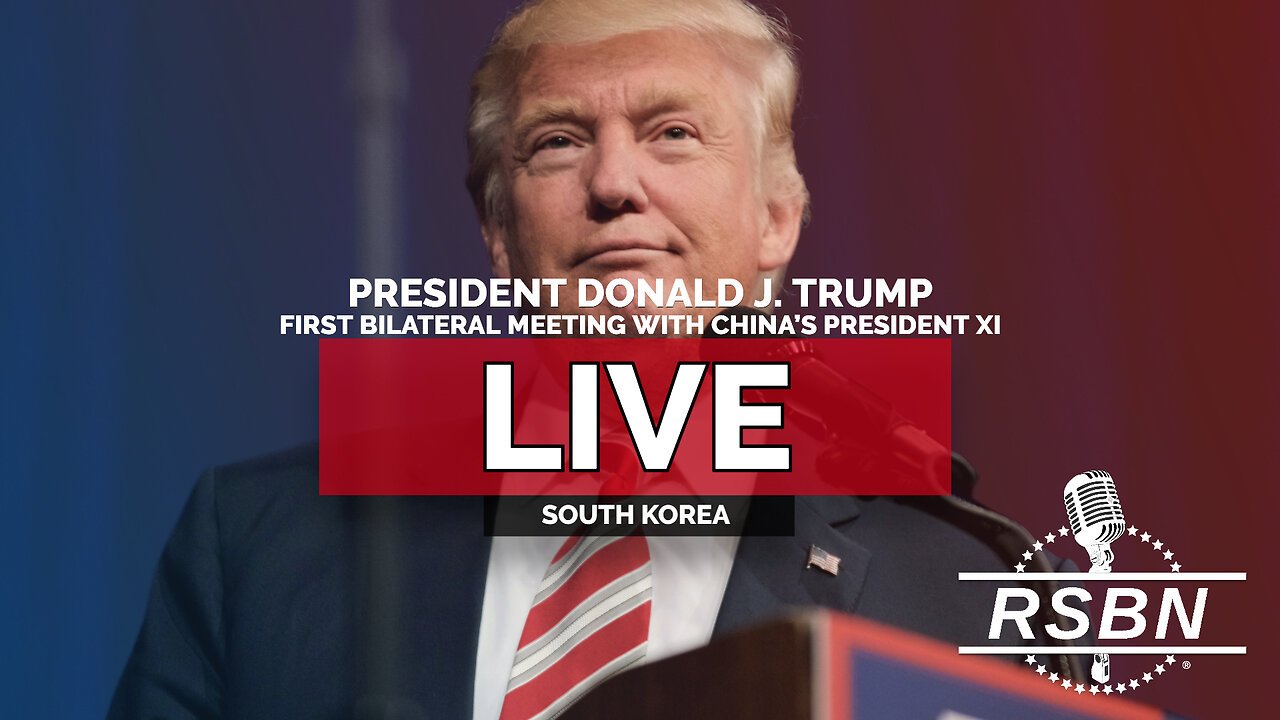 LIVE REPLAY: President Trump’s First Bilateral Meeting with China’s President Xi - 10/29/25