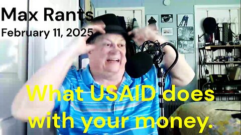 WHAT USAID HAS BEEN DOING WITH YOUR MONEY. BUT NOT ANYMORE!