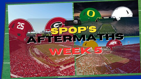 Week 5 AfterMaths | Ducks Outlast Penn State in OT | Bama Ends Georgia's Home Winning Streak