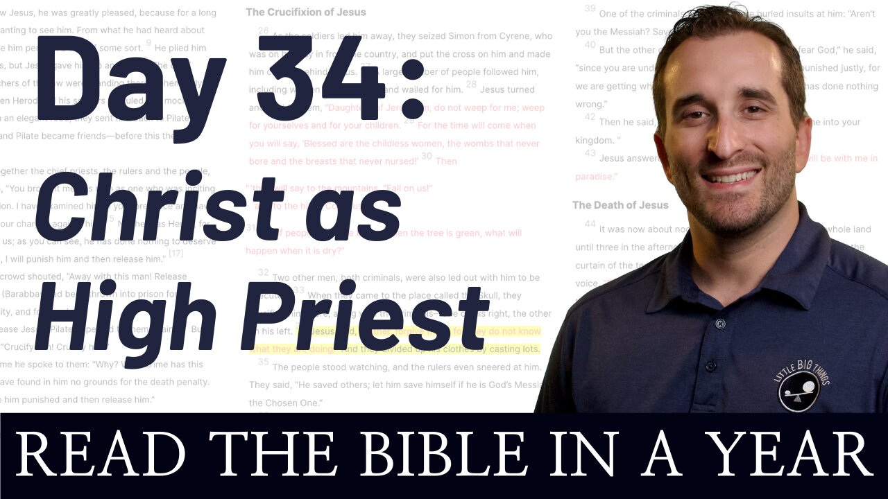 Day 34: Christ as High Priest - Read the Bible in a Year - NIV
