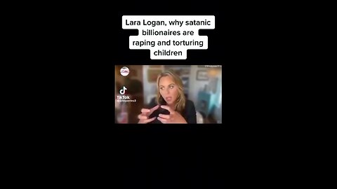 Lara Logan Why Satanic Pedos Torture & Rape Children