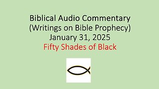 Biblical Audio Commentary – Fifty Shades of Black