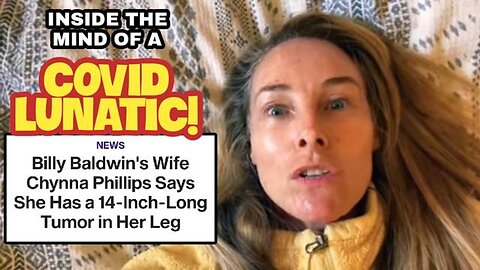 Let's look at the bizarre life of a total COVIDTARD! Chynna Phillips...