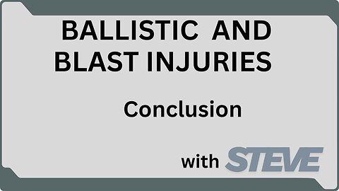 Blast Injuries - Conclusion