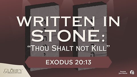 Written in Stone - Thou Shalt Not Kill